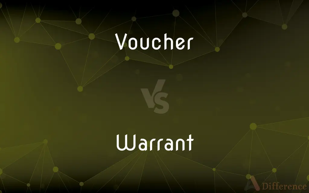 Voucher vs. Warrant — What's the Difference?