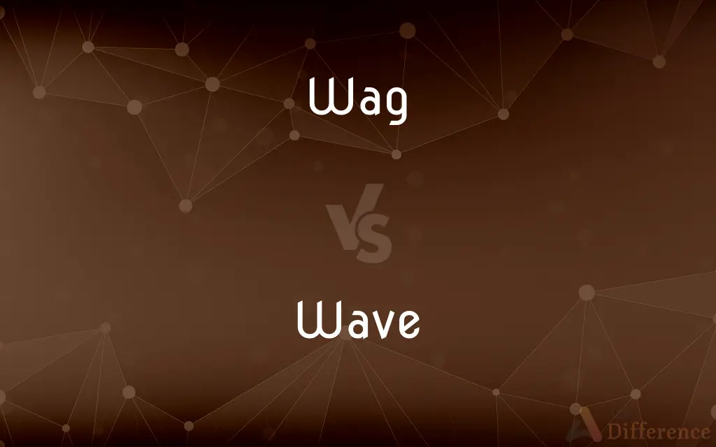 Wag vs. Wave — What's the Difference?