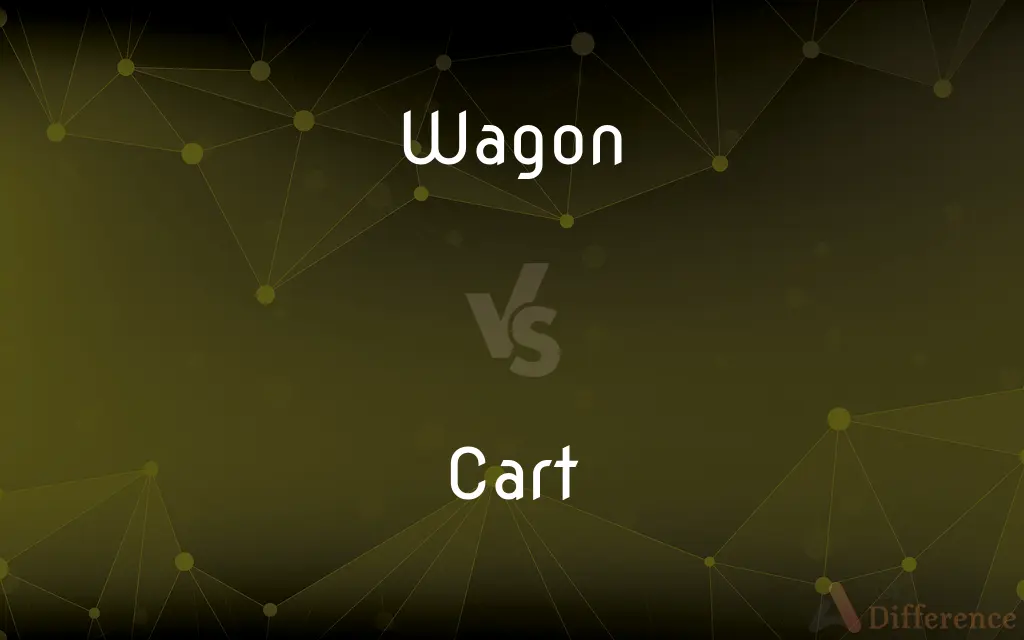 Wagon vs. Cart — What's the Difference?