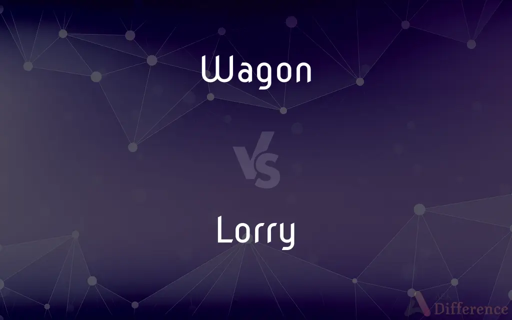 Wagon vs. Lorry — What's the Difference?