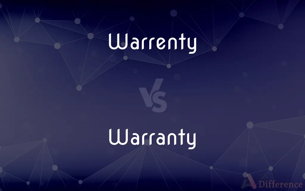 Warrenty vs. Warranty — Which is Correct Spelling?