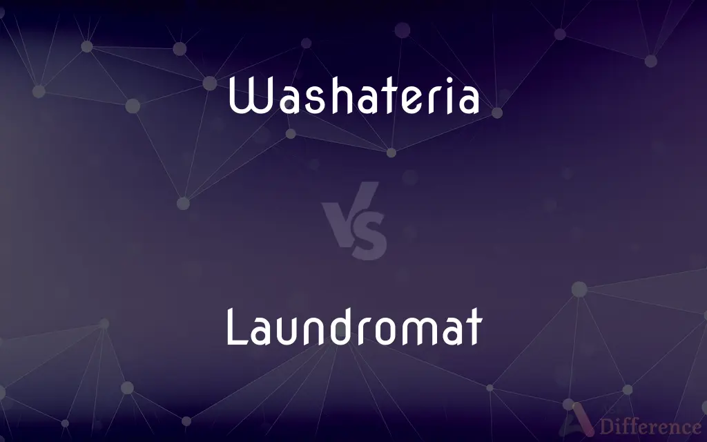 Washateria vs. Laundromat — What's the Difference?