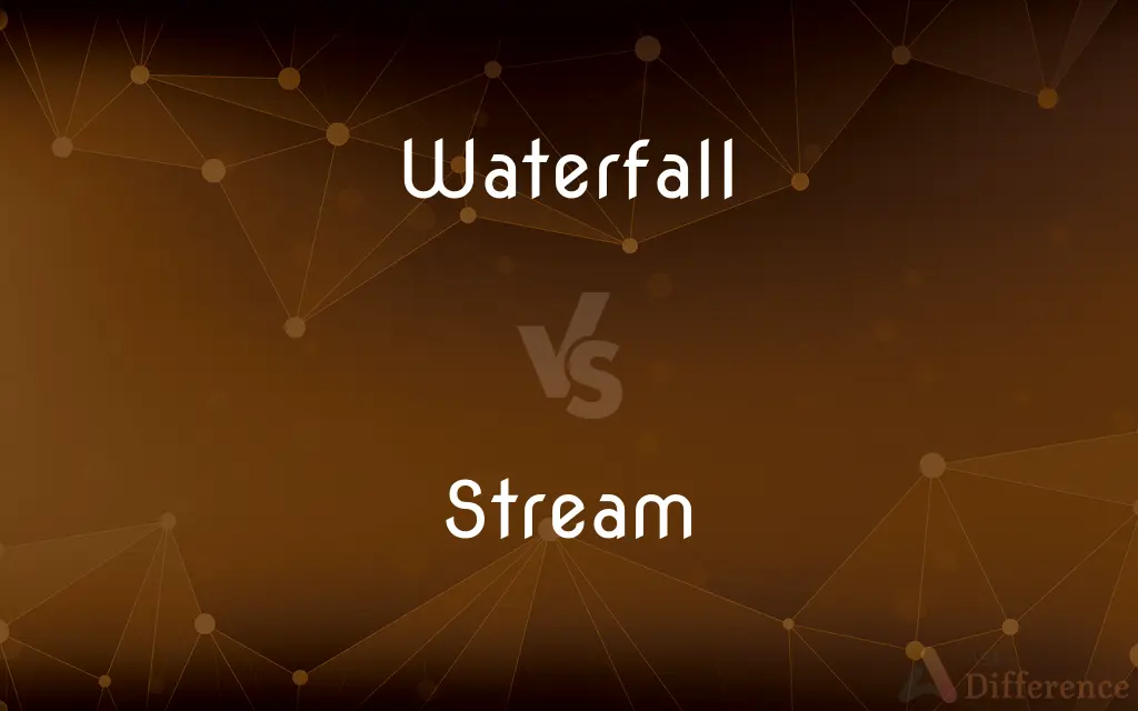 Waterfall vs. Stream — What's the Difference?