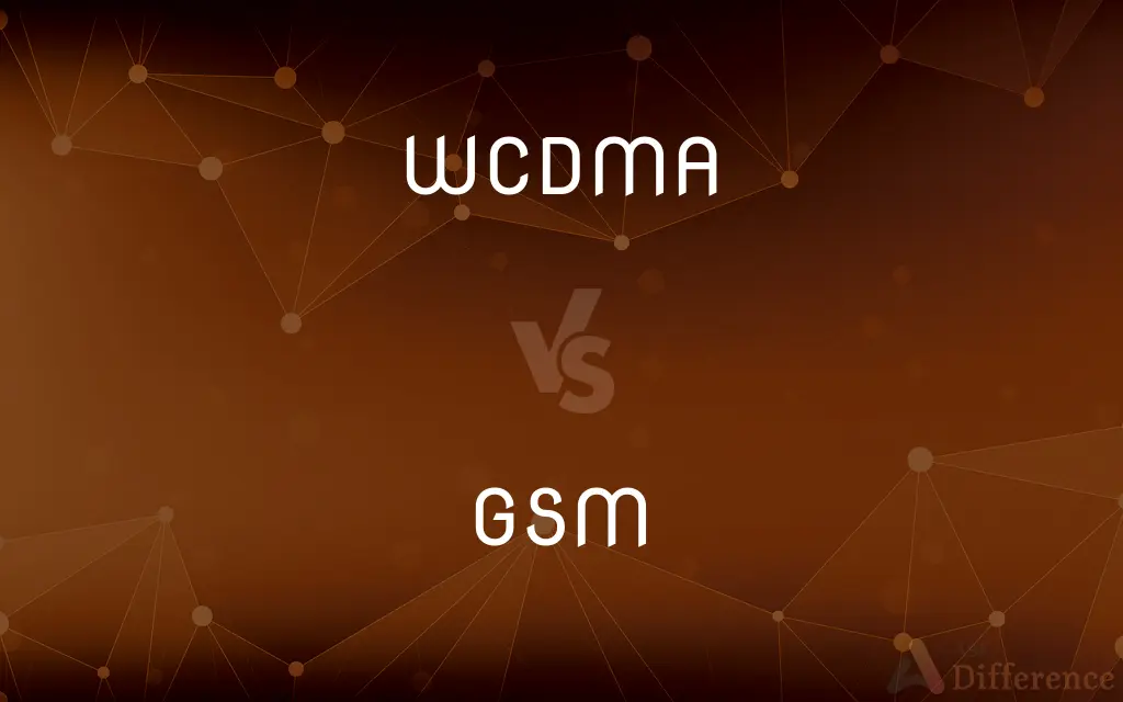 WCDMA vs. GSM — What's the Difference?