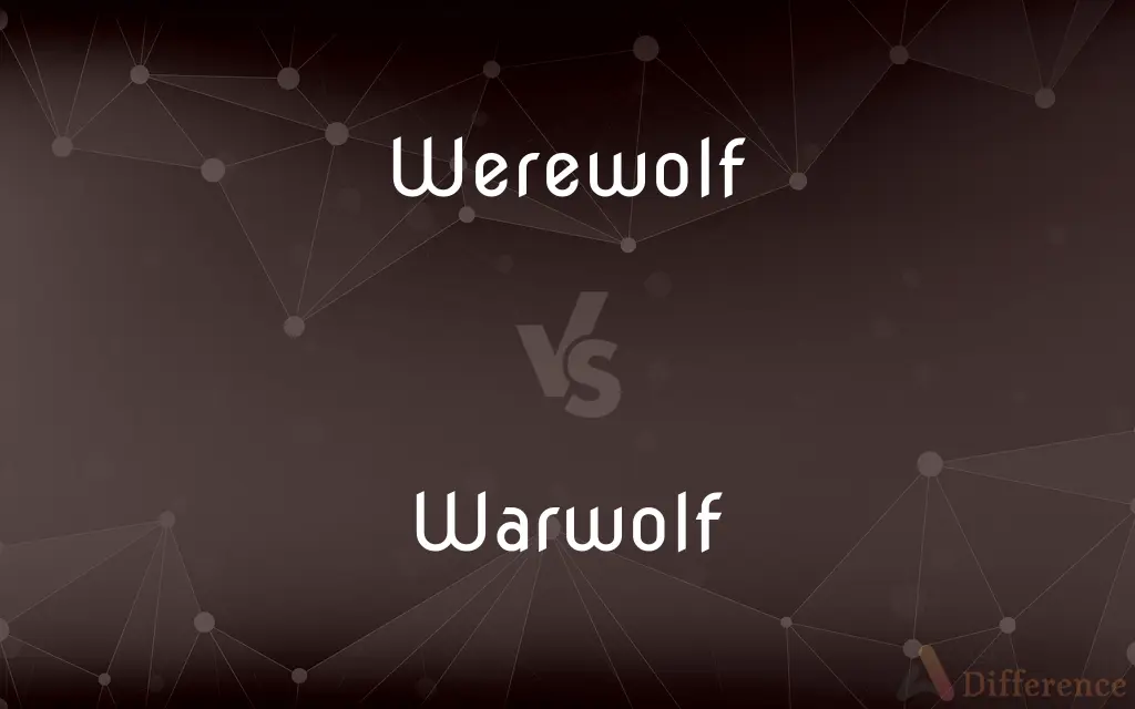 Werewolf vs. Warwolf — Which is Correct Spelling?