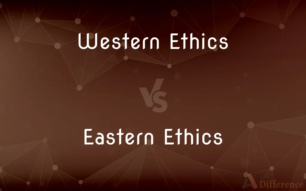 Western Ethics vs. Eastern Ethics — What's the Difference?