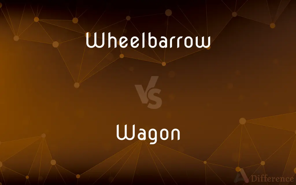 Wheelbarrow vs. Wagon — What's the Difference?