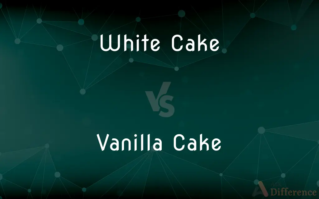White Cake vs. Vanilla Cake — What's the Difference?