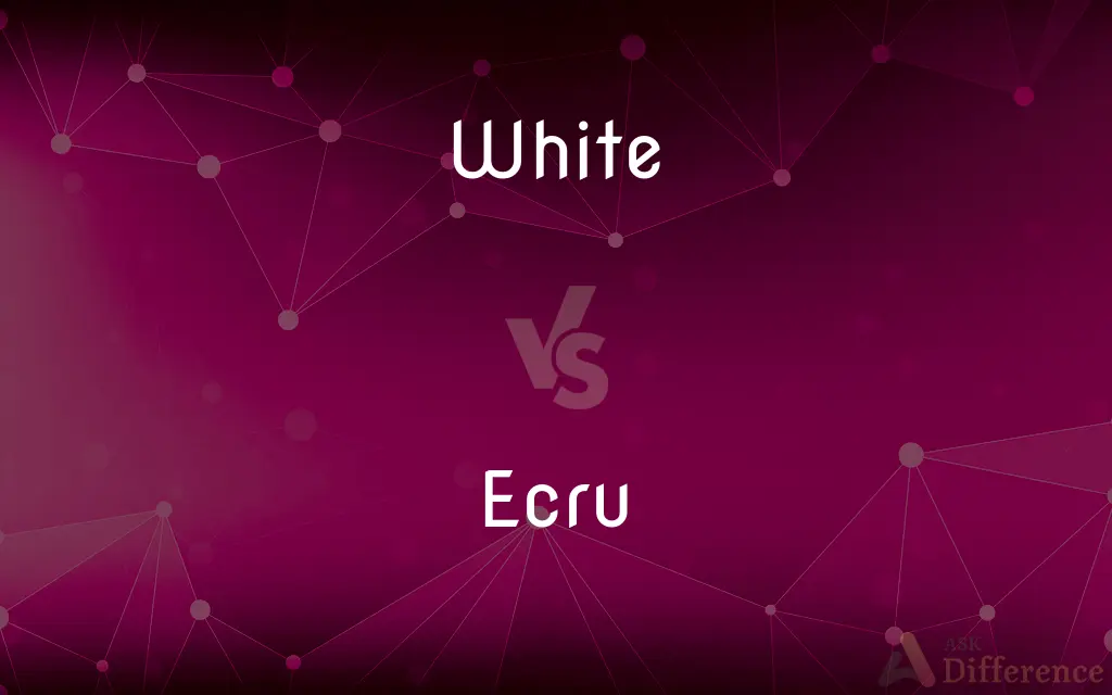 White vs. Ecru — What's the Difference?