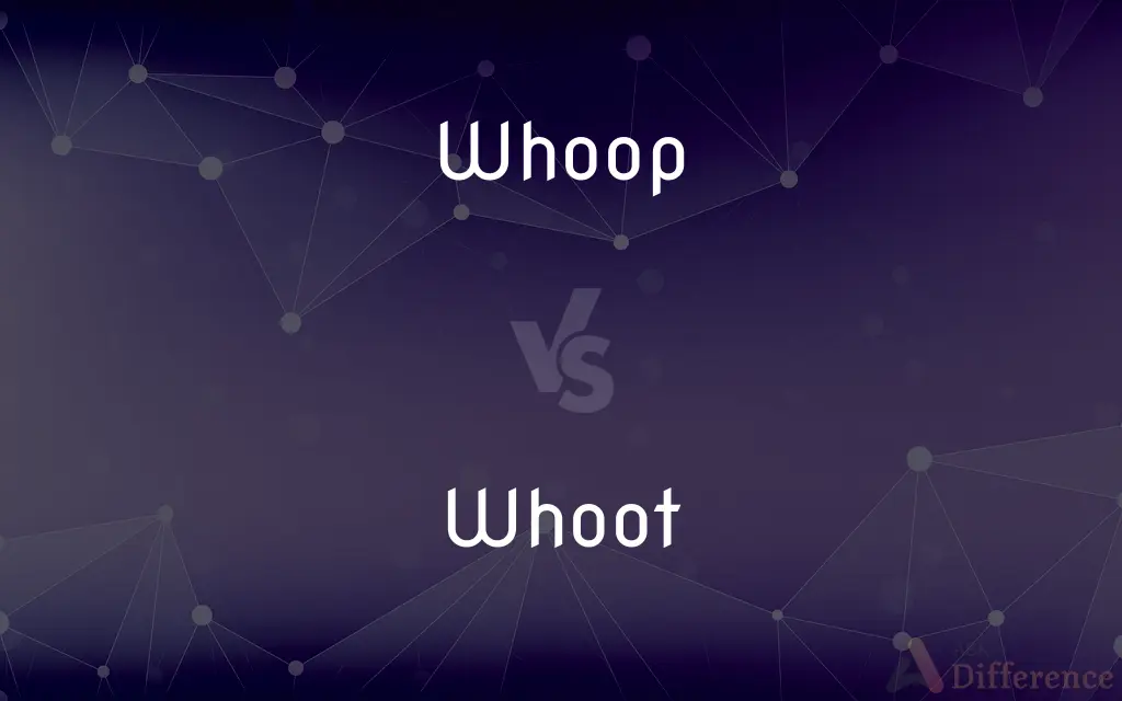 Whoop vs. Whoot — What's the Difference?