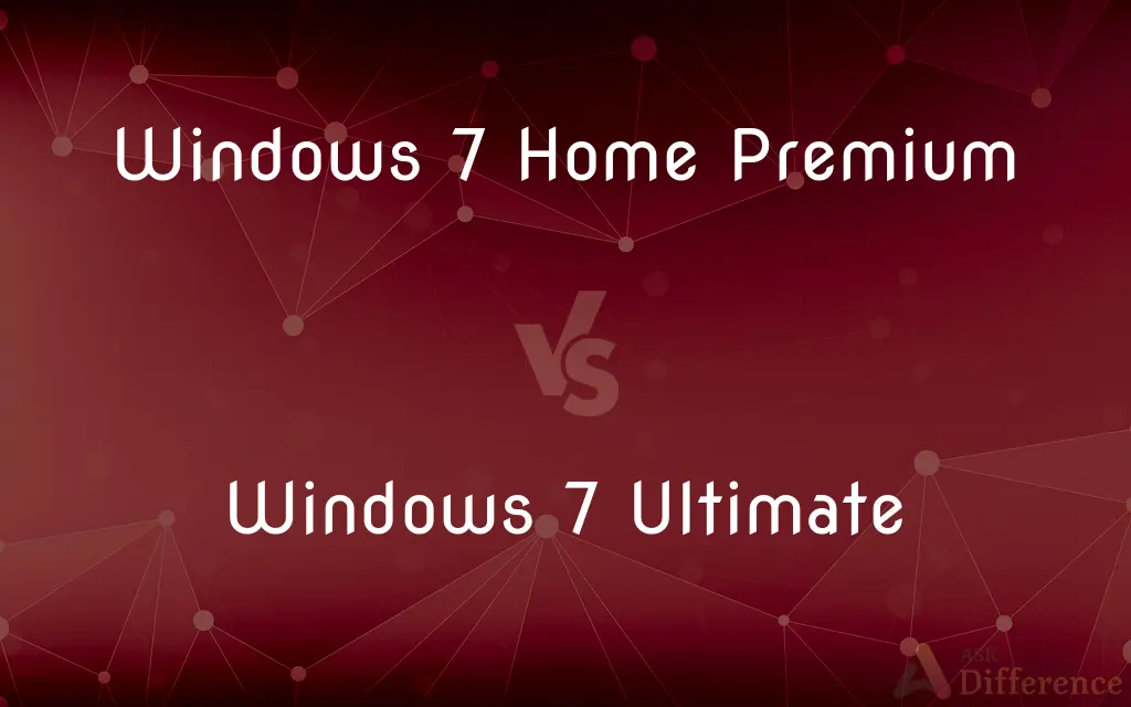 Windows 7 Home Premium vs. Windows 7 Ultimate — What's the Difference?