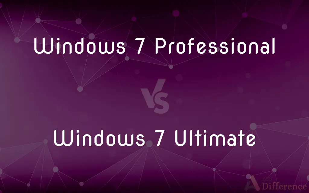 Windows 7 Professional vs. Windows 7 Ultimate — What's the Difference?