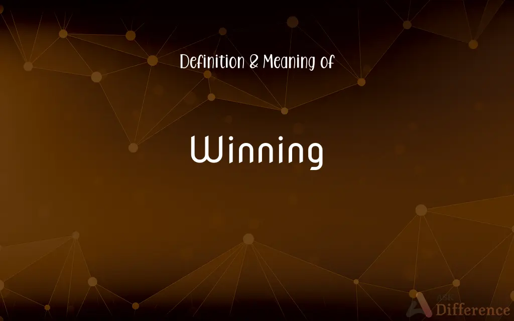 Winning
