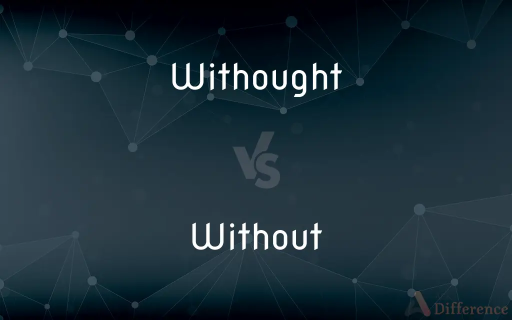 Withought vs. Without — Which is Correct Spelling?
