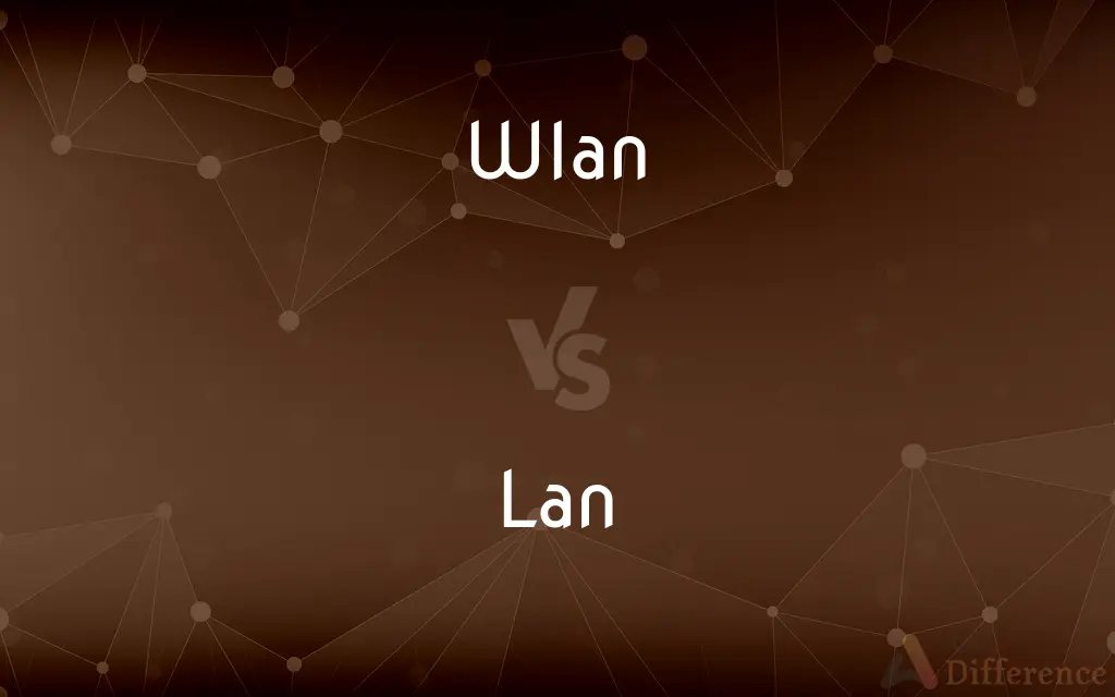 WLAN vs. LAN — What's the Difference?