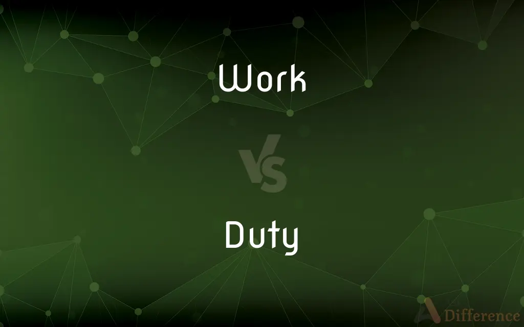 Work vs. Duty