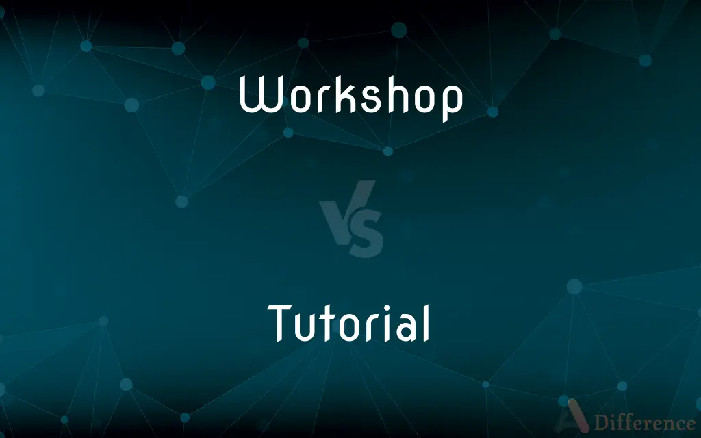 Workshop vs. Tutorial — What's the Difference?