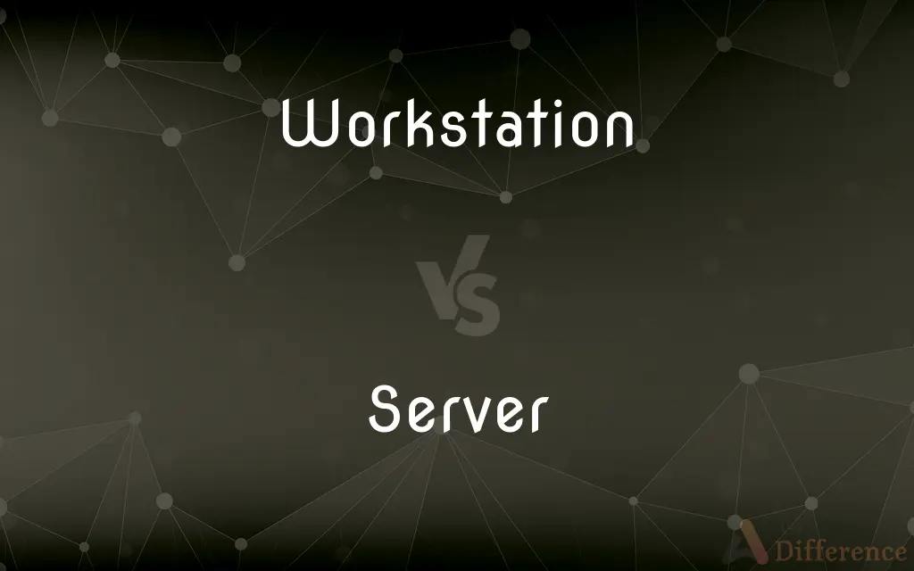 Workstation vs. Server — What's the Difference?