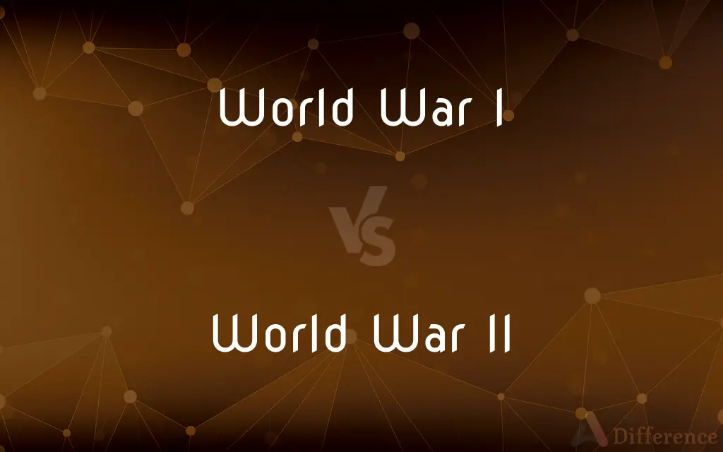 World War I vs. World War II — What's the Difference?