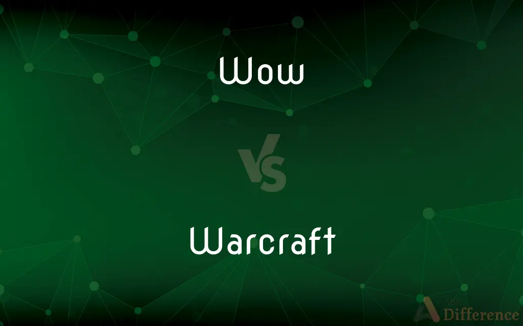 WOW vs. Warcraft — What's the Difference?