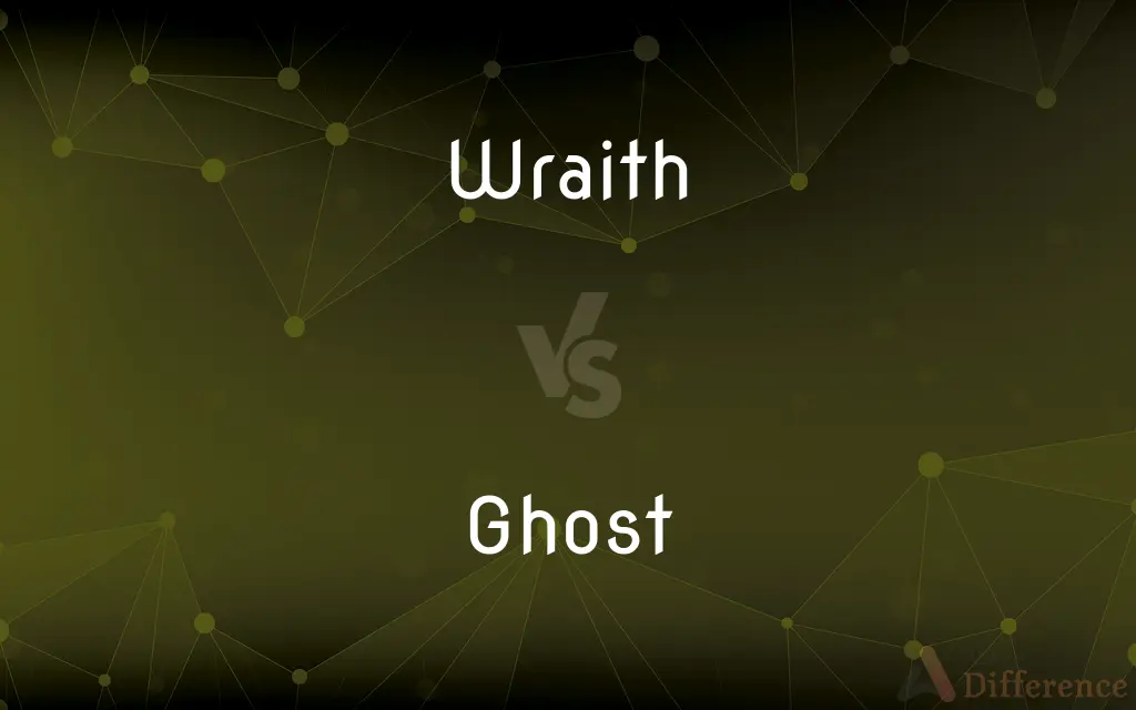 Wraith vs. Ghost — What's the Difference?