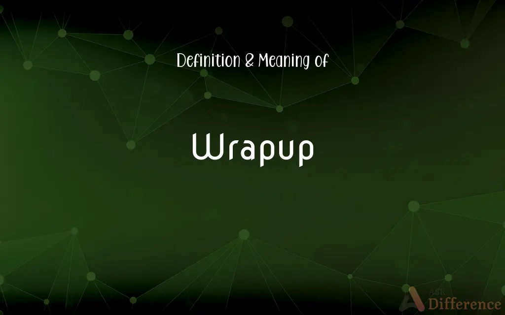 Wrapup