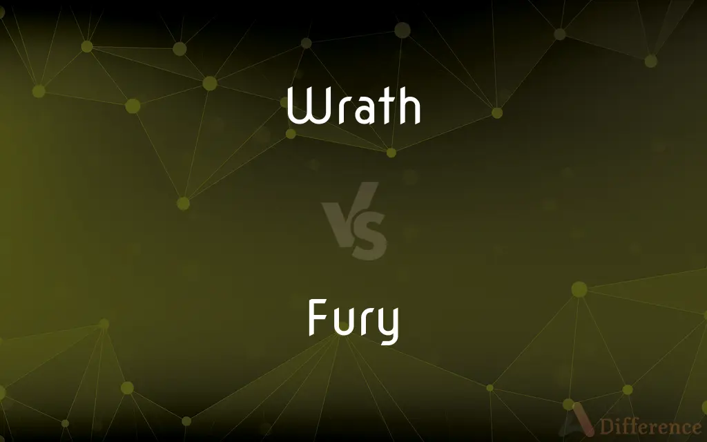 Wrath vs. Fury — What's the Difference?