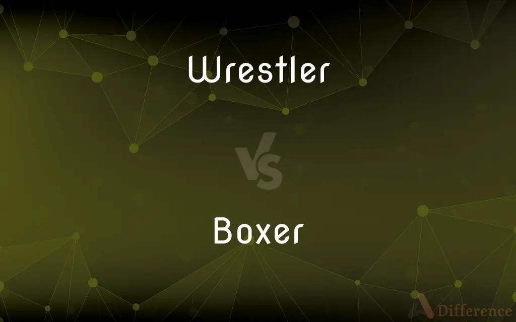 Wrestler vs. Boxer — What's the Difference?