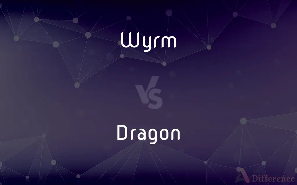 Wyrm vs. Dragon — What's the Difference?