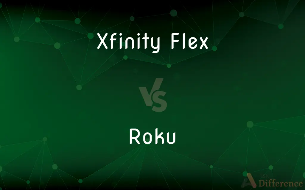 Xfinity Flex vs. Roku — What's the Difference?