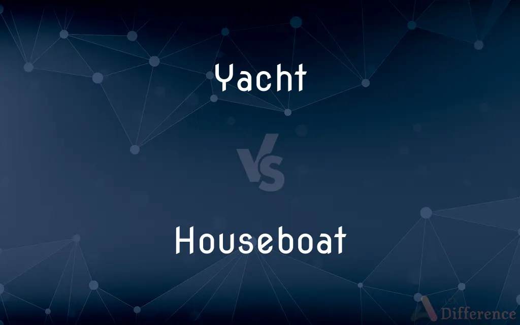 what is the difference between a houseboat and a yacht