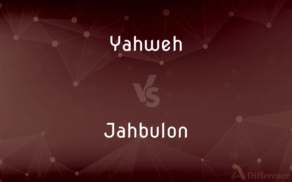 Yahweh vs. Jahbulon — What's the Difference?