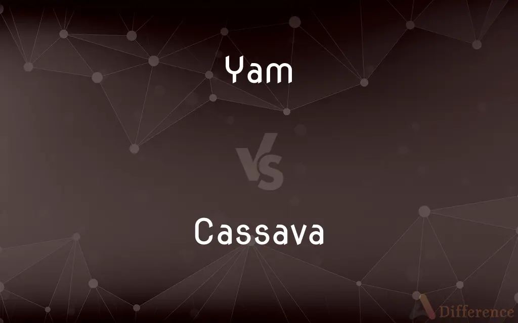 Yam vs. Cassava — What's the Difference?