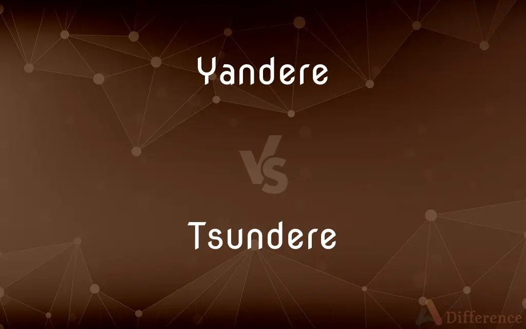 Yandere vs. Tsundere — What's the Difference?