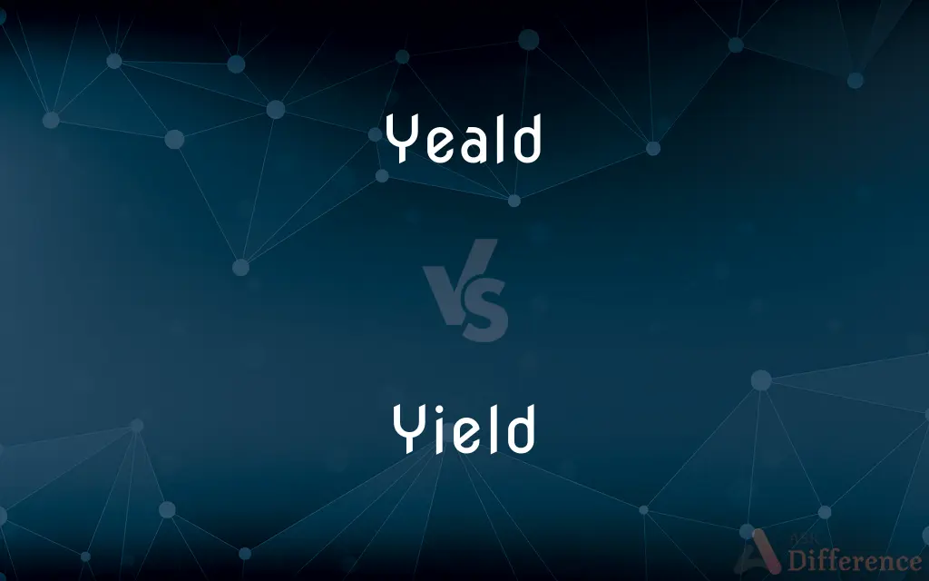 Yeald vs. Yield — Which is Correct Spelling?