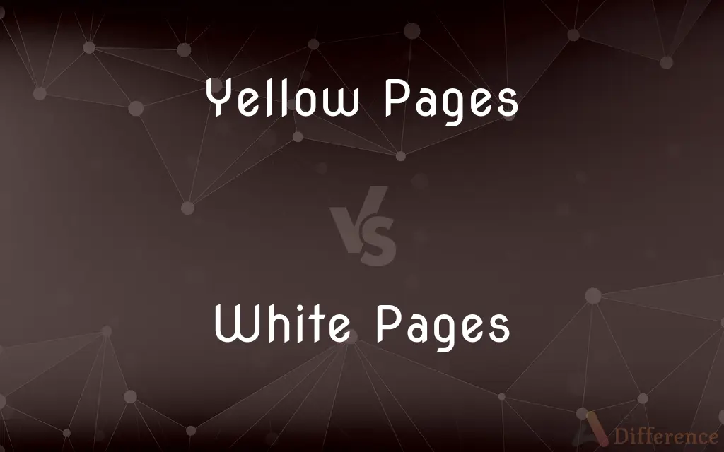 Yellow Pages vs. White Pages — What's the Difference?