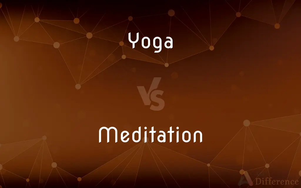 Yoga vs. Meditation — What's the Difference?