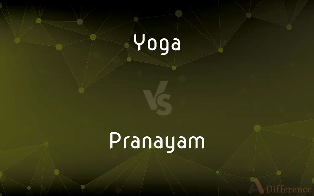 Yoga vs. Pranayam — What's the Difference?
