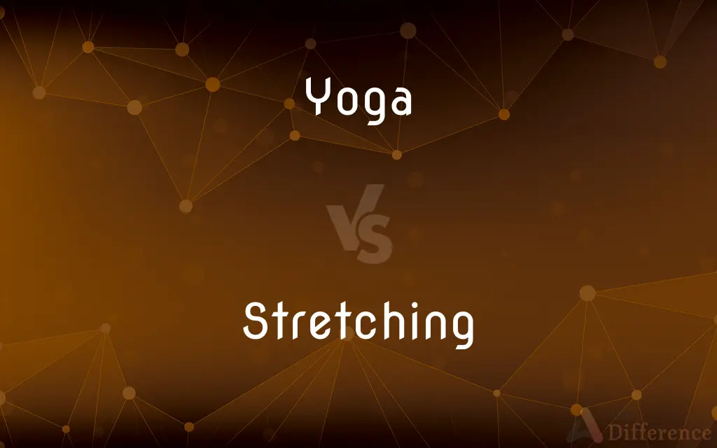 Yoga vs. Stretching — What's the Difference?
