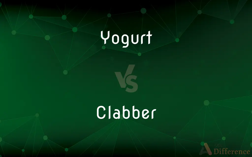 Yogurt vs. Clabber — What's the Difference?