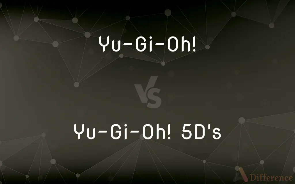 Yu-Gi-Oh! vs. Yu-Gi-Oh! 5D's — What's the Difference?