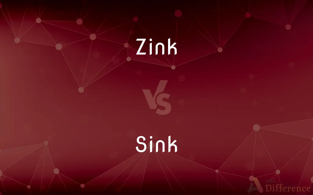 Zink vs. Sink — What's the Difference?